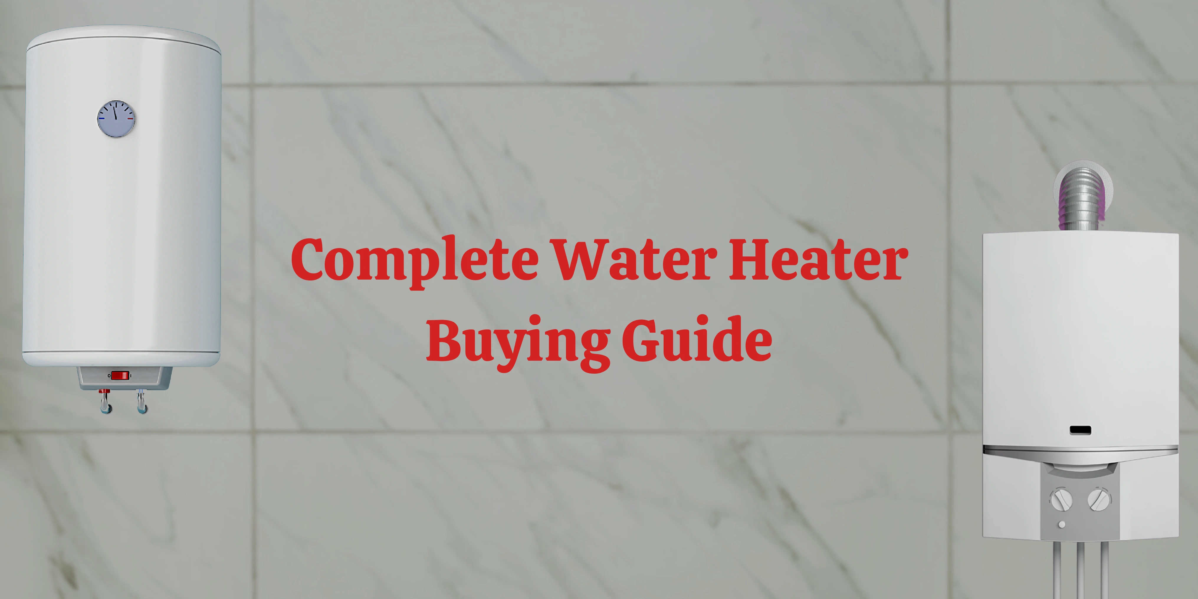 Geyser Vs Water Heater: Things to Consider while Purchasing